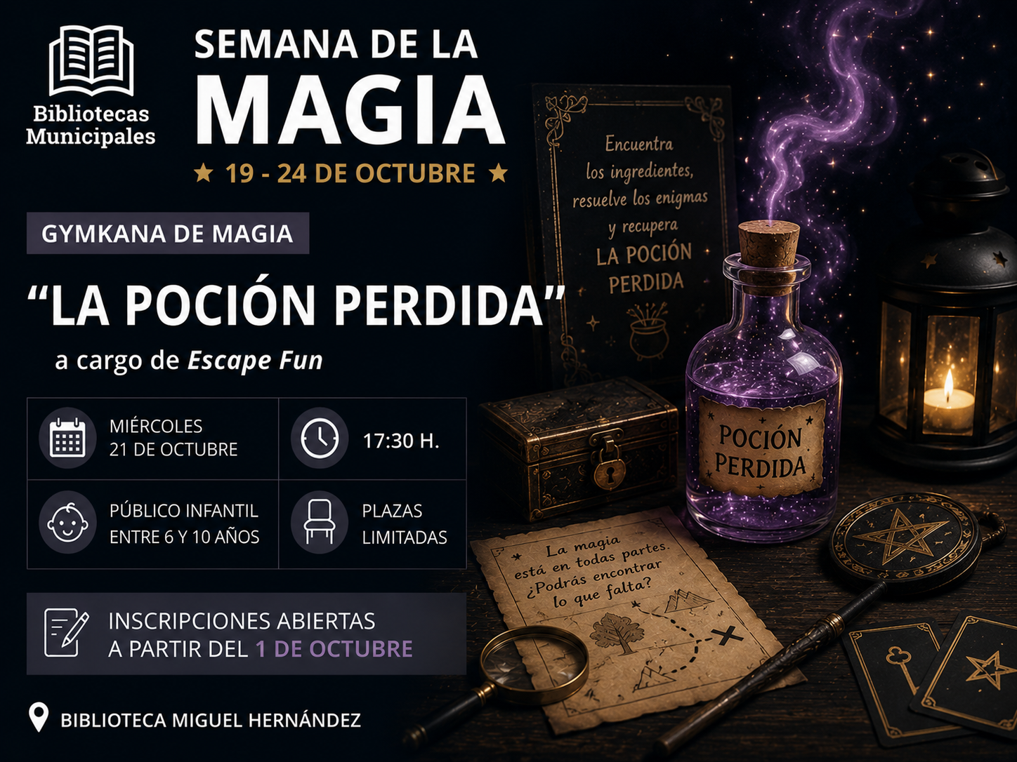 Gymkana de magia: “La poción perdida” a cargo de Escape Fun.  Miércoles 21 de octubre. 17:30 h. Entre 6 y 10 años.